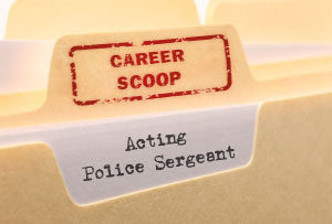 Career Scoop file, on what it's like to work as a Police Sergeant