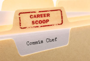Career Scoop file, on what it's like to work as a Commis Chef