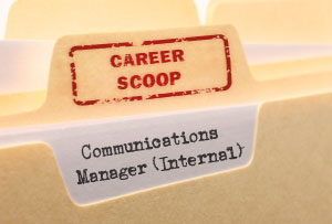 Career Scoop file, on what it's like to work as a Communications Manager